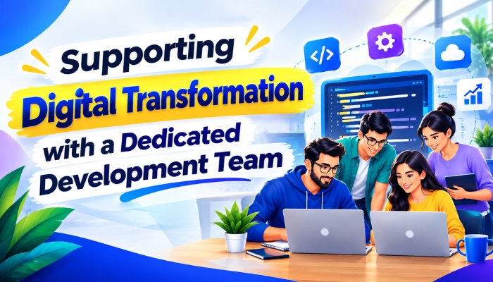 Supporting Digital Transformation with a Dedicated Development Team