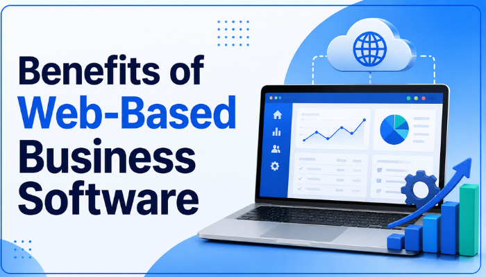 Benefits of Web-Based Business Software
